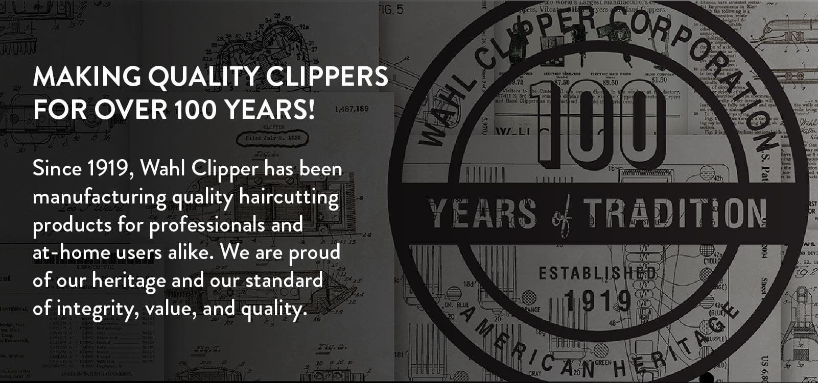 Wahl Professional Has Proudly Made Quality Hair Clippers for Over 100 Years